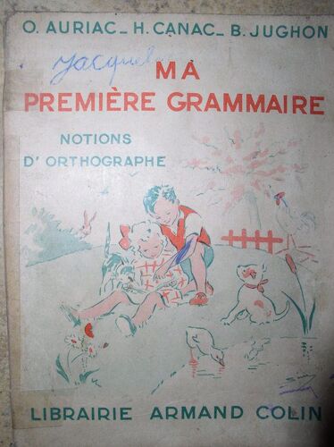 Ma Premiere Grammaire.Notions D'orthographe.