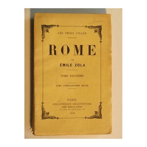 Rome - Tome Deuxième - Cent Cinquante-Troisième Mille