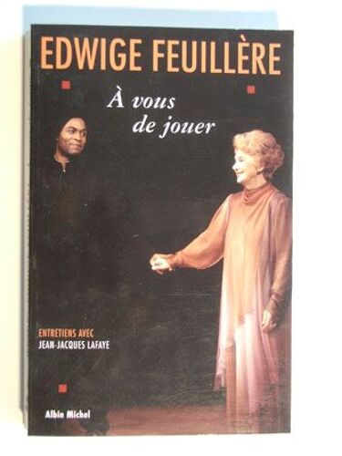 À Vous De Jouer - Entretiens Avec Jean-Jacques Lafaye
