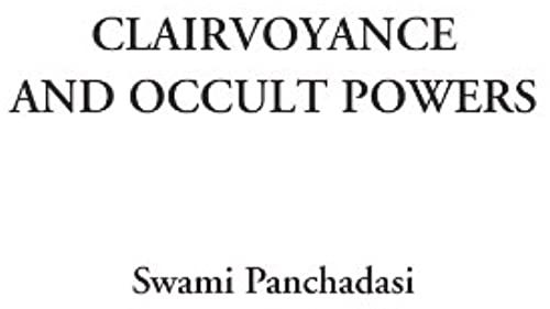 Clairvoyance And Occult Powers