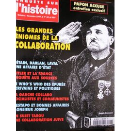 Enquete Sur L'histoire  N° 23 : Les Grandes Enigmes De La Collaboration