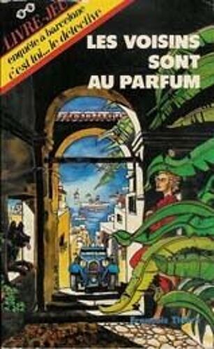 C'est Toi...Le Détective - N° 5 - Les Voisins Sont Au Parfum - Enquête À Barcelone