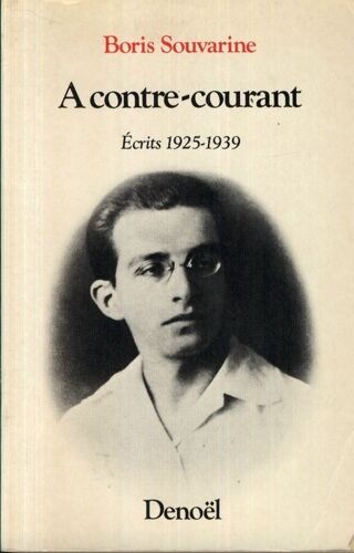 A Contre-Courant : Écrits 1925-1939