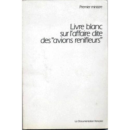 Livre Blanc Sur L'affaire Dite Des Avions Renifleurs
