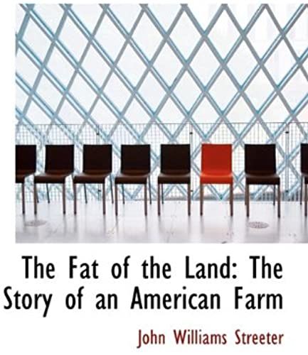 The Fat Of The Land: The Story Of An American Farm