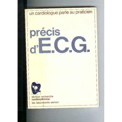 Précis D'ecg, Un Cardiologue Parle Au Praticien