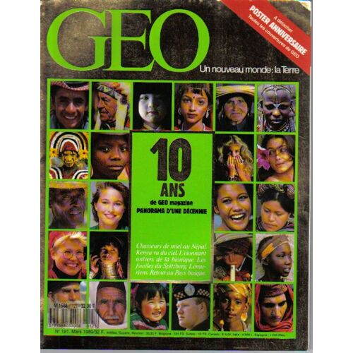 Geo - N° 121 : Speciale 10 Ans - Chasseurs De Miel - Kenya Vu Du Ciel - Bionique - Spitzberg - Lemuriens - Saint Engrace