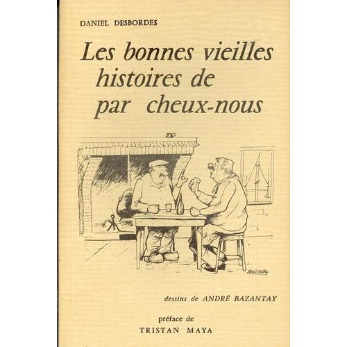 Les Bonnes Vieilles Histoires De Par Cheux-Nous