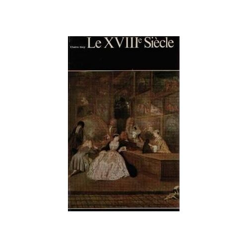 Histoire Générale De La Peinture Vol 14 : Le Xviiie Siècle