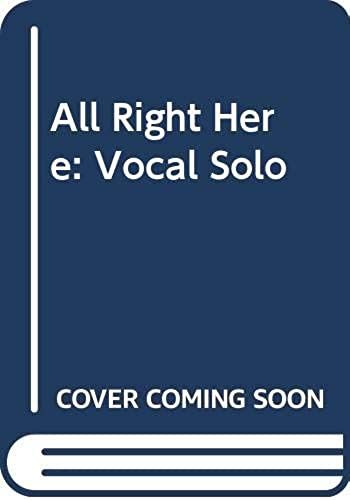 All Right Here: Vocal Solo
