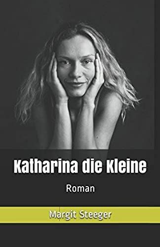 Katharina Die Kleine (German Edition)