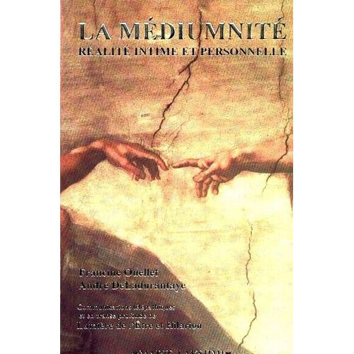 La Médiumnité. Réalité Intime Et Personnelle