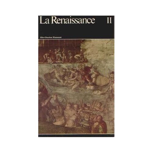 Histoire Générale De La Peinture Vol 10 : La Renaissance (Partie 2)