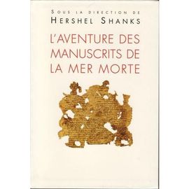 L'aventure Des Manuscrits De La Mer Morte