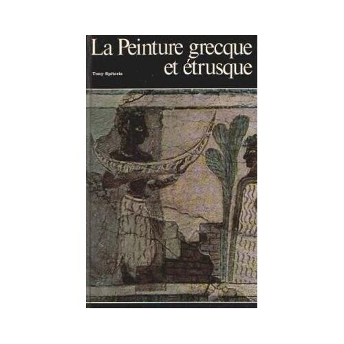 Histoire Générale De La Peinture Vol 02: La Peinture Grecque Et Etrusque