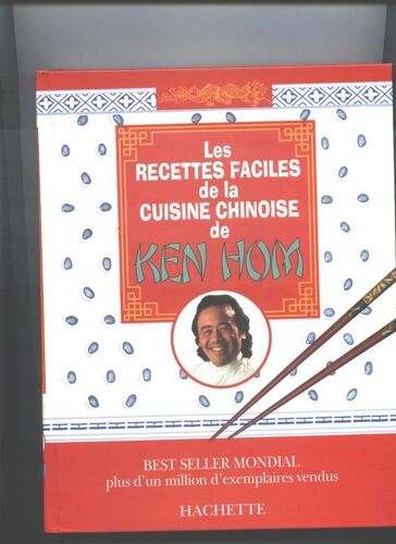Les Recettes Faciles De La Cuisine Chinoise De Ken Hom