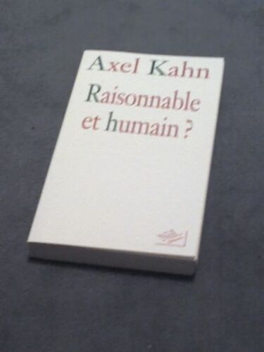 Raisonnable Et Humain?