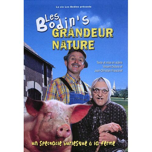 Les Bodin's, Grandeur Nature