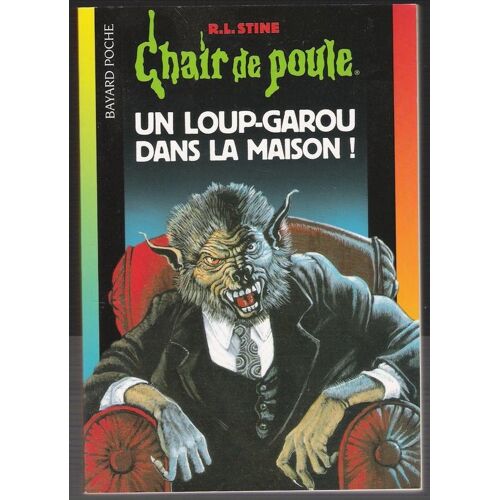 Chair De Poule - N° 60 - Un Loup-Garou Dans La Maison !