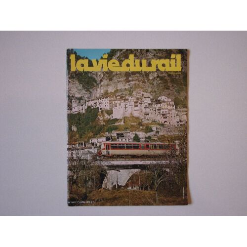 Vie Du Rail (La) N°1687 Du 01-04-1979