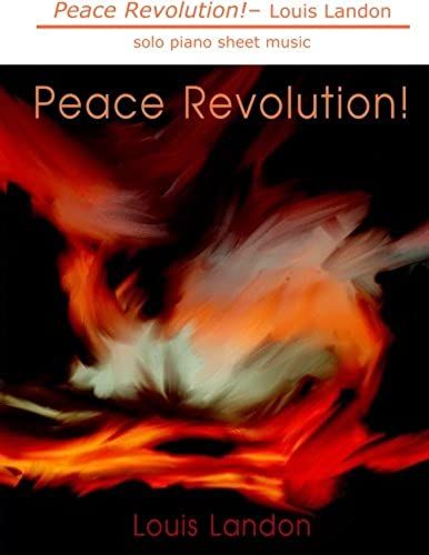 Peace Revolution!: Solo Piano Sheet Music