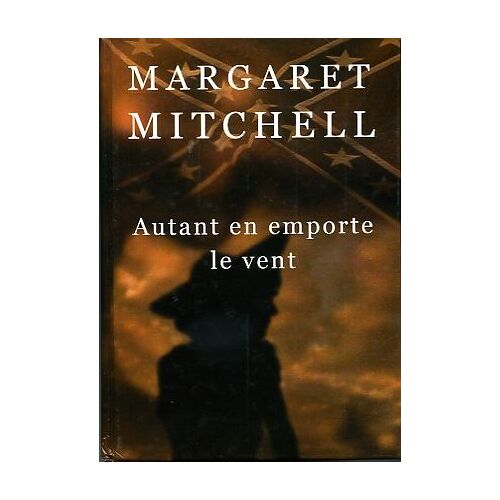 Autant En Emporte Le Vent