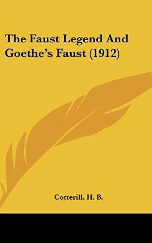 The Faust Legend And Goethe's Faust (1912)