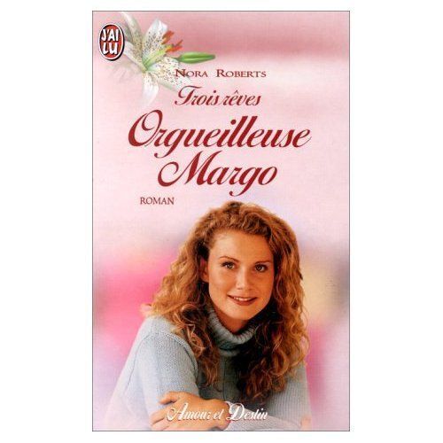 Trois Reves T1- Orgueilleuse Margo