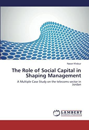 The Role Of Social Capital In Shaping Management