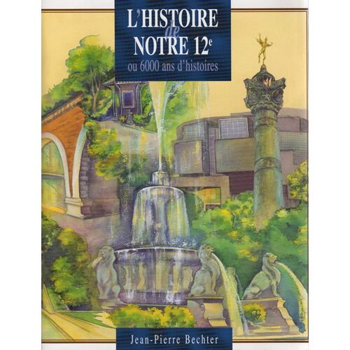 L'histoire De Notre 12ème Ou 60000 Ans D'histoires.