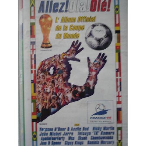 Allez! Ola! Olé! L'album Officiel De La Coupe Du Monde 98