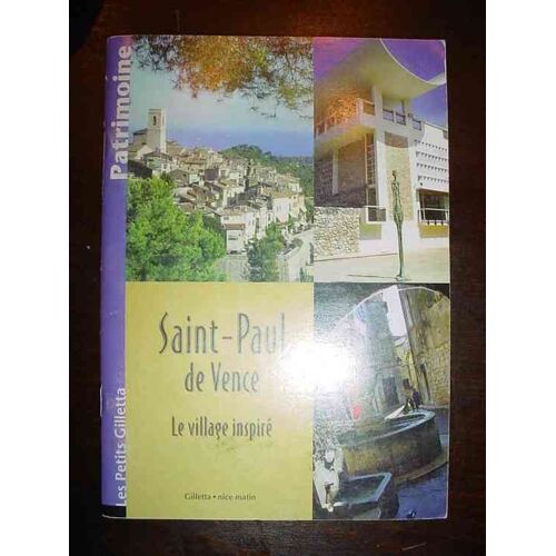 Saint-Paul-De-Vence - Le Village Inspiré
