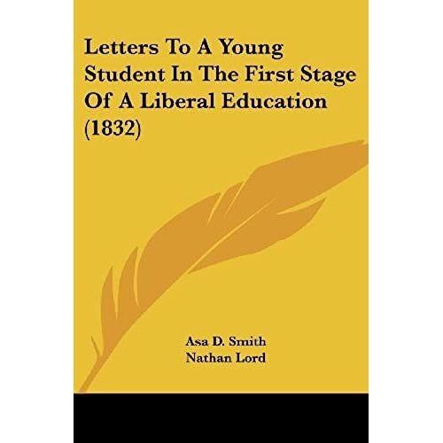 Letters To A Young Student In The First Stage Of A Liberal Education (1832)