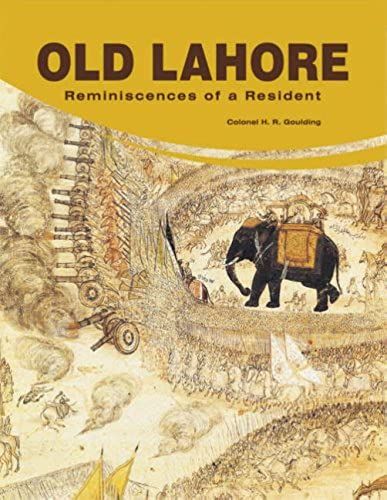 Old Lahore: Reminiscences Of A Resident