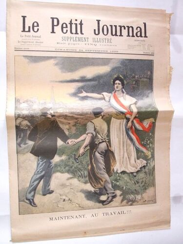 Le Petit Journal  N° 462 : Maintenant Au Travail!!! Paul Déroulède Et Son Défenseur Me Oscar Falateuf