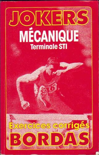 Mécanique, Terminale Sti - Exercices Corrigés