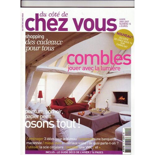 Du Côté De Chez Vous N° 15 : Combles Jouer Avec La Lumière