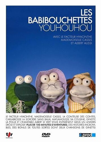 Les Babibouchettes : Youhouhou