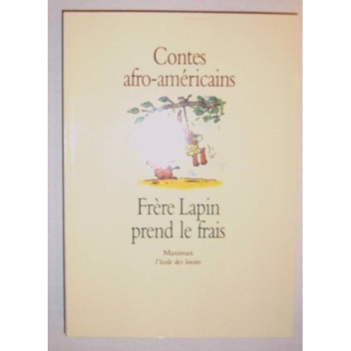 Frère Lapin Prend Le Frais - Contes Afro-Américains