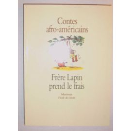 Frère Lapin Prend Le Frais - Contes Afro-Américains