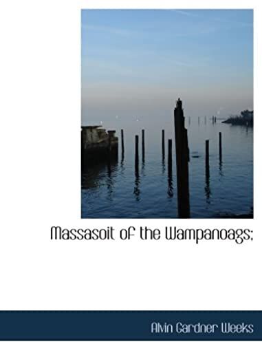 Massasoit Of The Wampanoags;