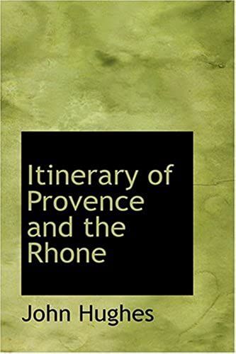Itinerary Of Provence And The Rhone