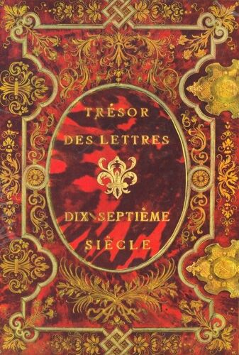 Trésor Des Lettres 17e Siècle