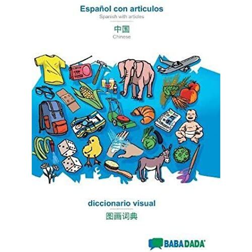 Babadada, Español Con Articulos - Chinese (In Chinese Script), El Diccionario Visual - Visual Dictionary (In Chinese Script)
