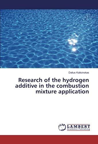 Research Of The Hydrogen Additive In The Combustion Mixture Application