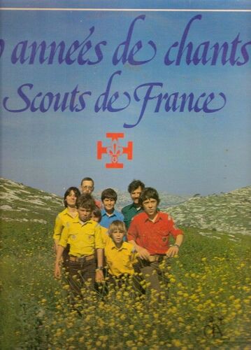60 Années De Chants "Scouts De France"