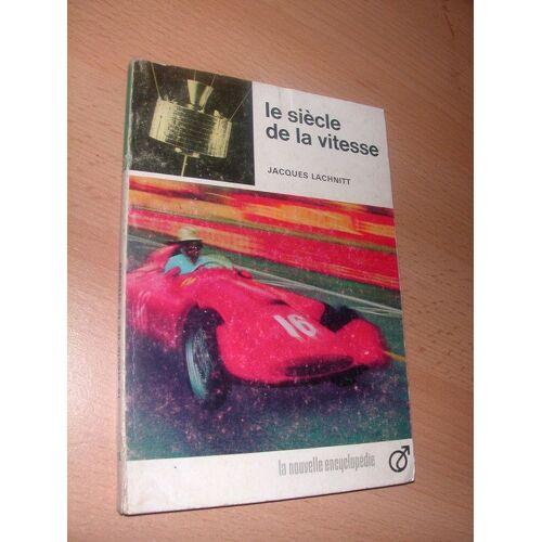 Le Siècle De La Vitesse