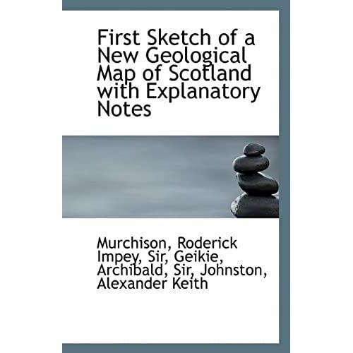 First Sketch Of A New Geological Map Of Scotland With Explanatory Notes