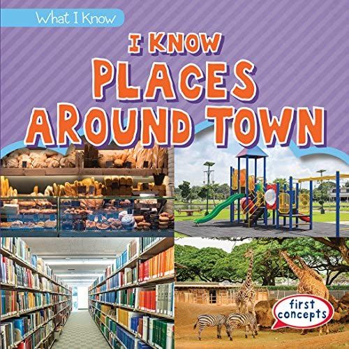 I Know Places Around Town (What I Know)