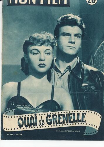 Mon Film  N° 387 : Quai De Grenelle(Avec Henri Vidalet Francoise Arnoul)